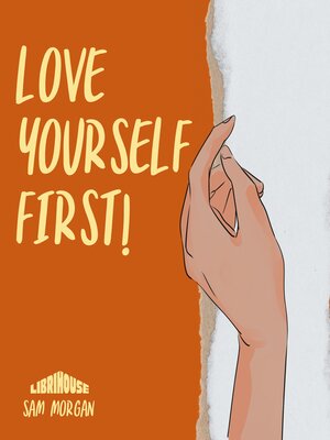 cover image of Love Yourself First!